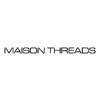 Maison Threads